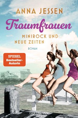 [Traumfrauen 02] • Minirock und neue Zeiten